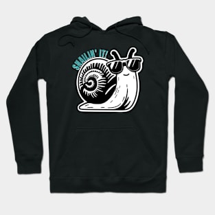 Snailin It Hoodie